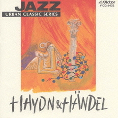 JAZZで聴くハイドン＆ヘンデル