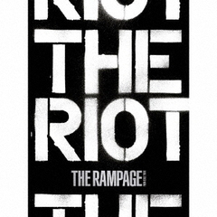 THE RAMPAGE from EXILE TRIBE／THE RIOT（CD+2Blu-ray）