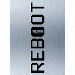 THE RAMPAGE from EXILE TRIBE／REBOOT（豪華盤 ／CD3枚組+DVD2枚組）
