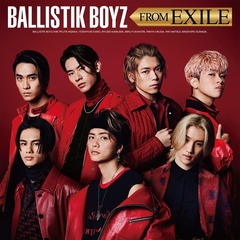 BALLISTIK BOYZ from EXILE TRIBE／BALLISTIK BOYZ FROM EXILE（CD）