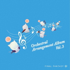 FINAL　FANTASY　ⅩⅣ　Orchestral　Arrangement　Album　Vol．3