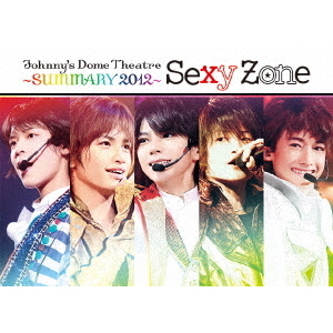 Sexy Zone／Johnny's Dome Theatre～SUMMARY2012～ Sexy Zone（ＤＶＤ）