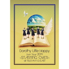 Dorothy Little Happy／Live Tour 2014 -STARTING OVER- at TSUTAYA O-EAST（ＤＶＤ）