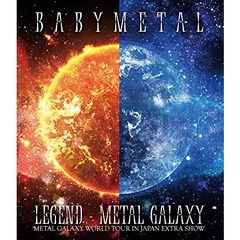 BABYMETAL／LEGEND METAL GALAXY 通常盤（Ｂｌｕ－ｒａｙ）