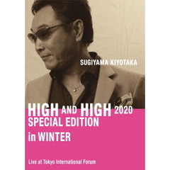 SUGIYAMA　KIYOTAKA　HIGH　AND　HIGH　2020　SPECIAL　EDITION　in　WINTER（Ｂｌｕ－ｒａｙ　Ｄｉｓｃ）