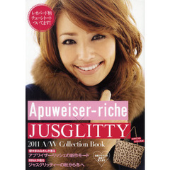 Ａｐｕｗｅｉｓｅｒ‐ｒｉｃｈｅ×ＪＵＳＧＬＩＴＴＹ　２０１１Ａ／Ｗ　Ｃｏｌｌｅｃｔｉｏｎ　Ｂｏｏｋ