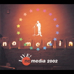 Live！　no　media　2002