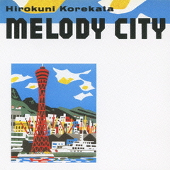 MELODY　CITY