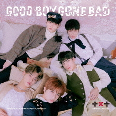 TOMORROW X TOGETHER／GOOD BOY GONE BAD（初回限定盤B／CD＋DVD）