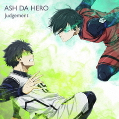 ASH DA HERO／Judgement（ブルーロック盤／CD）