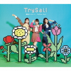 TrySail／華麗ワンターン／Follow You！（初回生産限定盤）