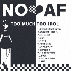 TOO　MUCH　TOO　iDOL