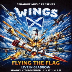 フライング・ザ・フラッグ　－　ライヴ・イン・グラスゴー　1979