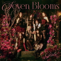 Girls2／Seven Blooms（CD）