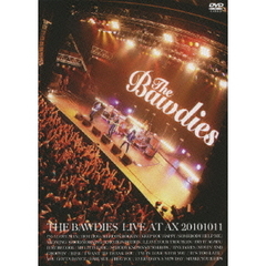 THE BAWDIES／LIVE AT AX 20101011（ＤＶＤ）