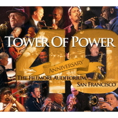 タワー・オブ・パワー／ライヴ・アット・フィルモア～結成40周年記念ライブ（ＤＶＤ）