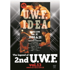 The Legend of 2nd U.W.F. Vol.13 1990.6.21 大阪＆7.20 札幌（ＤＶＤ）