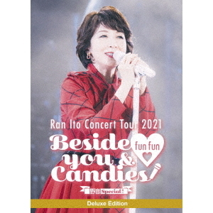 伊藤蘭 コンサート・ツアー 2021 ～Beside you ＆ fun fun Candies