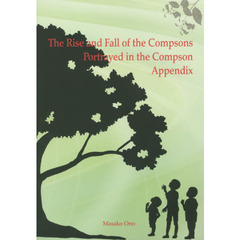 Ｔｈｅ　Ｒｉｓｅ　ａｎｄ　Ｆａｌｌ　ｏｆ　ｔｈｅ　Ｃｏｍｐｓｏｎｓ　Ｐｏｒｔｒａｙｅｄ　ｉｎ　ｔｈｅ　Ｃｏｍｐｓｏｎ　Ａｐｐｅｎｄｉｘ