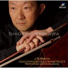 J．S．バッハ：無伴奏チェロ組曲第1番、第2番、第3番