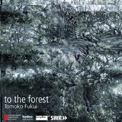 to　the　forest