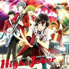 THE　IDOLM＠STER　SideM　ST＠RTING　LINE　04　High×Joker