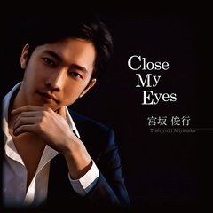 Close　My　Eyes