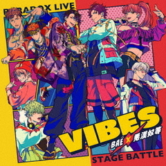 Paradox　Live　Stage　Battle“VIBES”