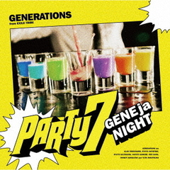 GENERATIONS from EXILE TRIBE／PARTY7 ～GENEjaNIGHT～（限定盤／CD）