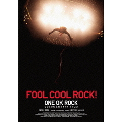ONE OK ROCK／FOOL COOL ROCK! ONE OK ROCK DOCUMENTARY FILM（Ｂｌｕ－ｒａｙ）
