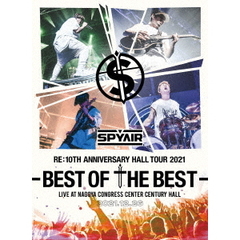 SPYAIR／SPYAIR Re：10th Anniversary HALL TOUR 2021?BEST OF THE BEST?（特典なし）（ＤＶＤ）
