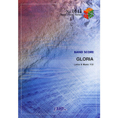 楽譜　バンド･ピース１０４３　ＧＬＯＲＩＡ　ＹＵＩ