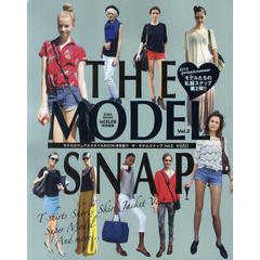 ＴＨＥ　ＭＯＤＥＬ　ＳＮＡＰ　モデルカジュアルスタイルＢＯＯＫ決定版！！　Ｖｏｌ．２