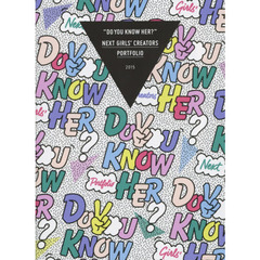 ＤＯ　ＹＯＵ　ＫＮＯＷ　ＨＥＲ？　ＮＥＸＴ　ＧＩＲＬＳ’　ＣＲＥＡＴＯＲＳ　ＰＯＲＴＦＯＬＩＯ　２０１５