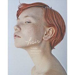 ｈａｉｒ　Ｙｕｓｕｋｅ　Ｍａｔｓｕｙａｍａ　Ｃｏｌｌｅｃｔｉｏｎ　ｏｆ　Ｐｈｏｔｏｇｒａｐｈｓ