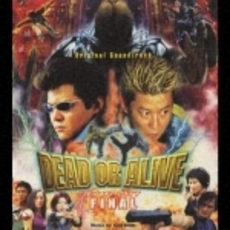 デッド・オア・アライブ　FINAL　オリジナル・サウンドトラック