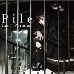Pile／Lost Paradise（初回限定盤B）