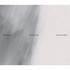 アンジェイ・カラウォフ：ソングラインズ