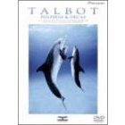 TALBOT DOLPHINS & ORCAS（ＤＶＤ）