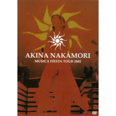 中森明菜／Akina Nakamori Musica Fiesta Tour 2002（ＤＶＤ）