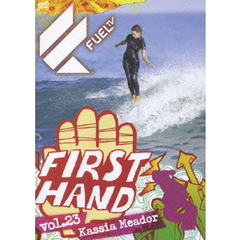 Fuel／First Hand Vol.23 カシア・メドー～マリブの女王のライフ・スタイル～（ＤＶＤ）