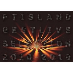 FTISLAND　BEST　LIVE　SELECTION　2010－2019（ＤＶＤ）