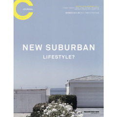 ＣＯＬＯＮＹ　２１３９　ＪＯＵＲＮＡＬ　新型郊外生活で、賢くユニークなライフスタイルを　ＶＯＬ．１　ＮＥＷ　ＳＵＢＵＲＢＡＮ　ＬＩＦＥＳＴＹＬＥ？