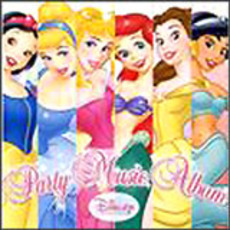 ディズニー・プリンセス　パーティー・ミュージック・アルバム