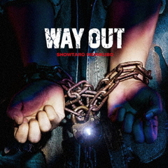 WAY　OUT