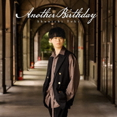 土岐隼一／Another Birthday（通常盤／CD）