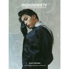HIGHSNOBIETY JAPAN ISSUE 05(表紙:横浜流星)