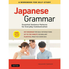 Ｊａｐａｎｅｓｅ　Ｇｒａｍｍａｒ　Ｅｓｓｅｎｔｉａｌ　Ｓｅｎｔｅｎｃｅ　Ｐａｔｔｅｒｎｓ　ｆｏｒ　Ｅｖｅｒｙｄａｙ　Ｃｏｍｍｕｎｉｃａｔｉｏｎ　Ａ　ＷＯＲＫＢＯＯＫ　ＦＯＲ　ＳＥＬＦ－ＳＴＵＤＹ