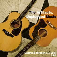The　Artifacts，Unplugged　Music