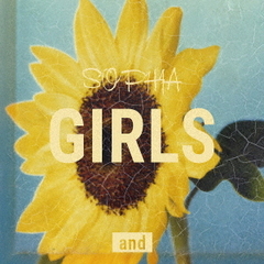 SOPHIA／GIRLS and（通常盤／CD）